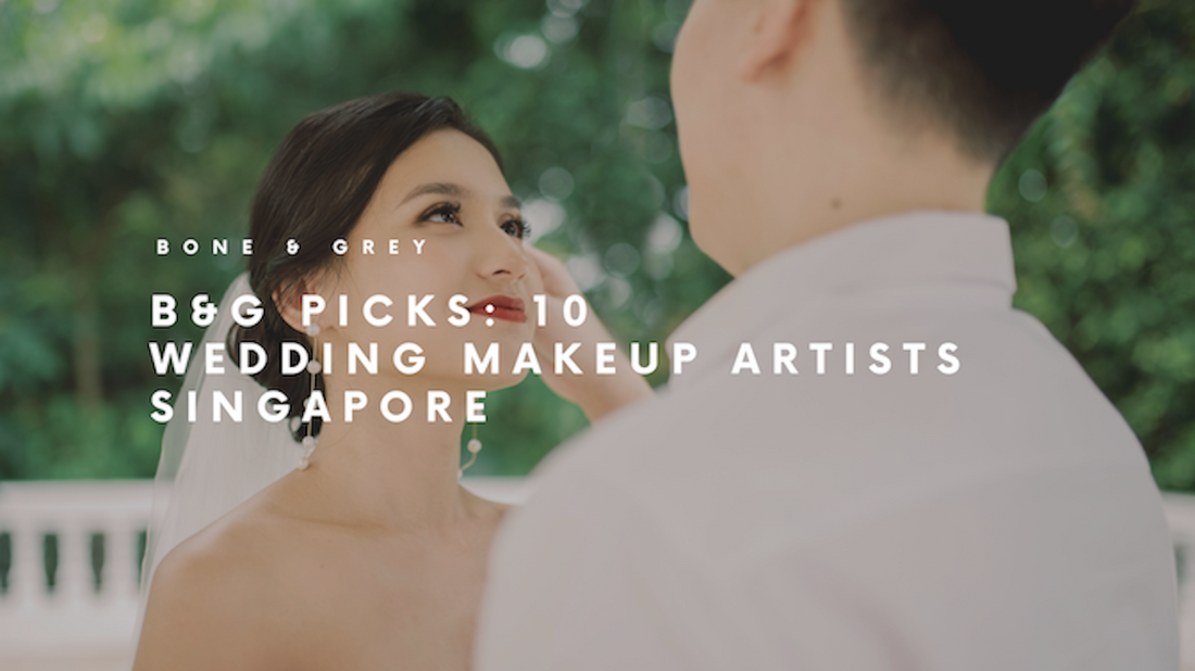 Bone and Grey | 10 Wedding Makeup Artists and Styles | Singapore