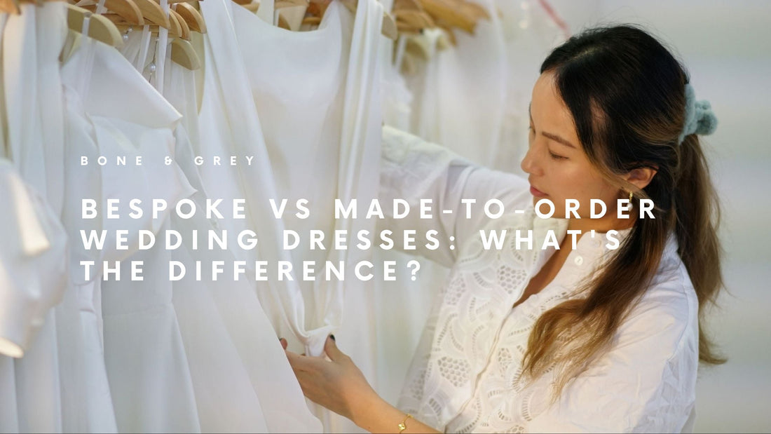 Bespoke vs Made-to-Order Wedding Dresses: What's the Difference?