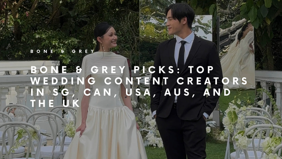 Bone & Grey Picks: Wedding Content Creators in Singapore, Canada, United States, Australia, and United Kingdom | Bone and Grey Bridal Blog | Content Creators that Capture Candid Wedding Moments